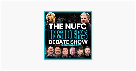 NUFC Insiders Newcastle United Podcast On Apple Podcasts