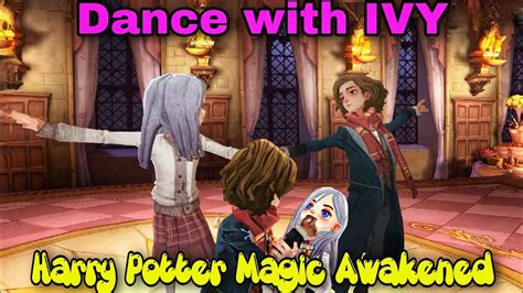 Dance With Ivy Harry Potter Magic Awakened Youtube