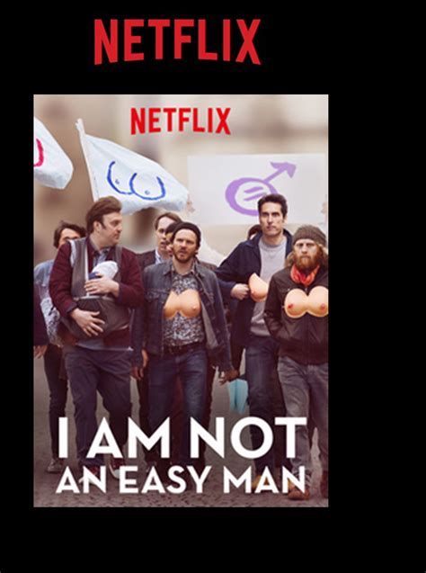 Netflix I Am Not an Easy Man by scottyiam on DeviantArt