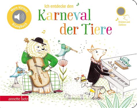 Ich Entdecke Den Karneval Der Tiere Pappbilderbuch Mit Sound Mein