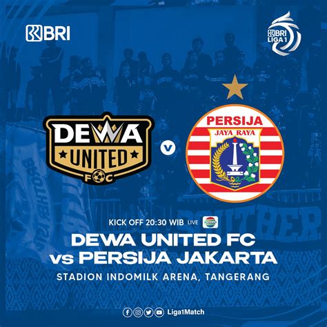 Jadwal Bri Liga 1 2022 2023 Hari Ini Dewa United Vs Persija Jakarta