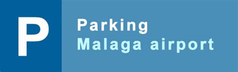 Parking Malaga Airport For Short And Long Term Parking