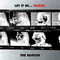 The Beatles Let It Be Naked Review By Gregorychaplain Album Of