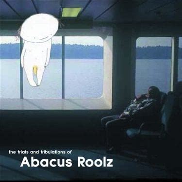 Abacus Roolz The Trials And Tribulations Of Abacus Roolz Reviews