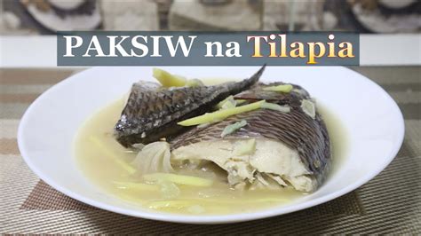 Paksiw Na Tilapia Recipe Youtube