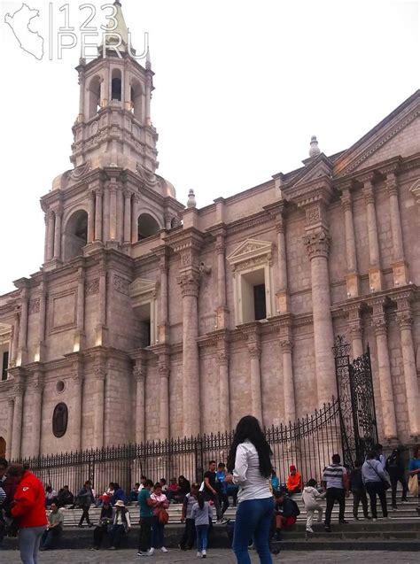 What Places To Visit In Arequipa City 123 Peru