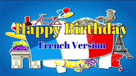 Happy Birthday French Version Youtube