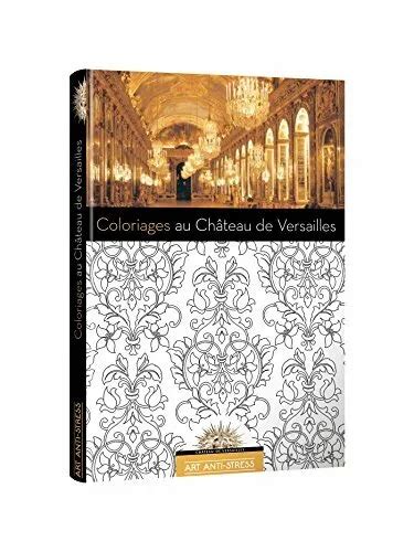 ART ANTI STRESS Coloriages Ch Teau De Versailles By 2809655359 FREE