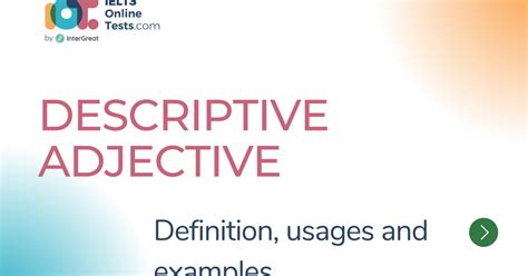 Descriptive Adjective Definition Usages And Examples Ielts Online Tests