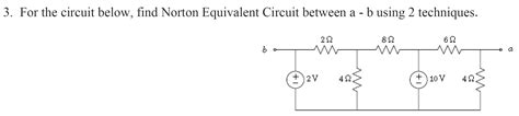 Solved For The Circuit Below Find Norton Equivalent Circuit Chegg