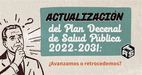 Acción Técnica Social Actualización Del Plan Decenal De Salud Pública 2022 2031 ¿avanzamos