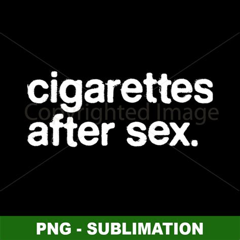 Cigarettes After Sex Intimate Night Beautiful Sublimatio Inspire Uplift
