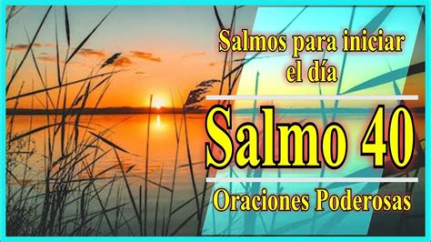 Salmo 40 Salmos poderosos que pueden servirte de inspiración para