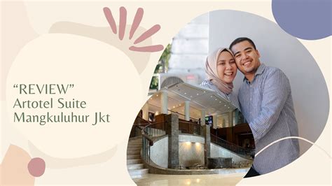 Artotel Suite Mangkuluhur Jakarta Youtube