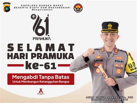 Kapolres Bangka Barat Selamat Hari Pramuka Ke Tahun