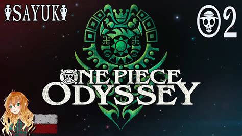 One Piece Odyssey PL Odc 02 Lim I Adio 4K60 YouTube