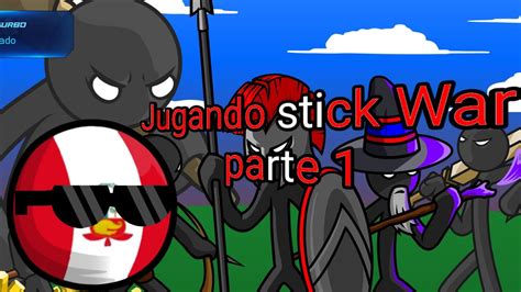 Jugando Stick War Legacy Parte Cr Ditos Mr Countryballs Por Los