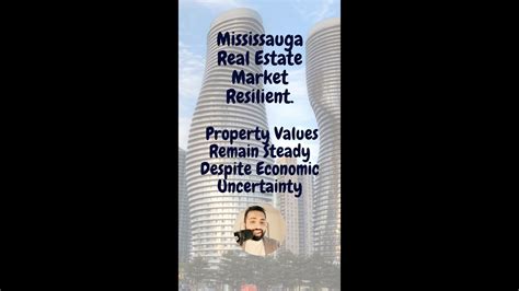 Mississauga Real Estate Market Resilient Property Values Remain Steady