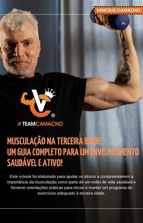 Muscula O Na Terceira Idade Um Guia Completo Para Um Envelhecimento