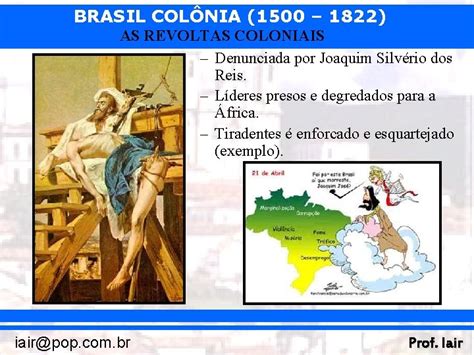 Revoltas Coloniais Do Brasil - BRASIL COLNIA 1500 1822 AS REVOLTAS COLONIAIS Material