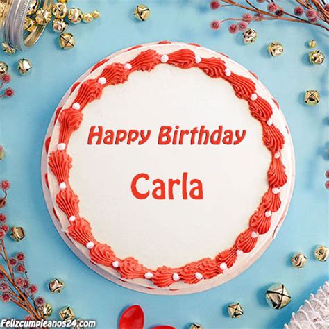 Feliz Cumpleaños Carla Tarjetas De Felicitaciones E Imágenes Feliz