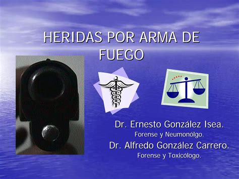 Heridas Por Arma De Fuego Ppt