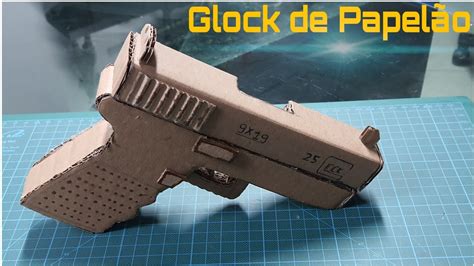 Como Fazer Uma Glock De Papelão Youtube