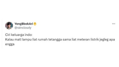 Cuitan Netizen Ciri Ciri Keluarga Indo Ketika Mati Listrik Ini Bikin Angguk Setuju Hot