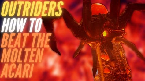 How To Beat The Molten Acari In Outriders Volcano Boss YouTube