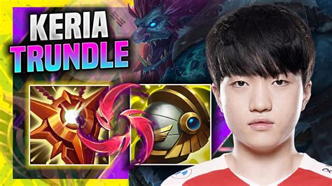 LEARN HOW TO PLAY TRUNDLE SUPPORT LIKE A PRO T1 Keria Plays Trundle