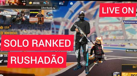 FREE FIRE AO VIVO LIVE ON SOLO RANK RUSHADÃO INSANO YouTube