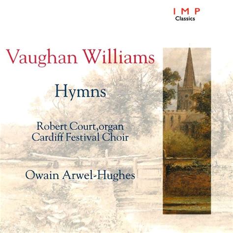 Hymns Of Vaughan Williams Ralph Vaughan Williams De Cardiff Festival