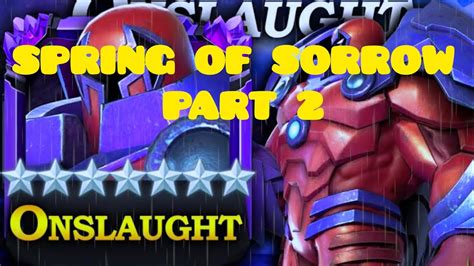 Mcoc Spring Of Sorrow Part 2 Onslaught Boss Youtube