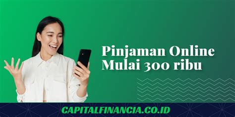 9 Pinjaman 300 Ribu Langsung Cair Tanpa KTP