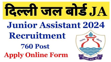 Delhi Jal Board Junior Assistant Recruitment 2024 For 760 Posts All