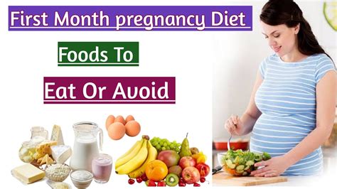 First Month Pregnancy Diet Foods To Eat And Avoid During Pregnancy