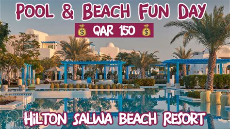 Pool and Beach Fun Day at Hilton Salwa Beach Resort Qatar - YouTube