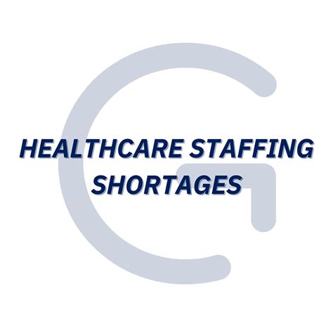 Healthcare Staffing Shortages The Impact On Gme Programs And Creating