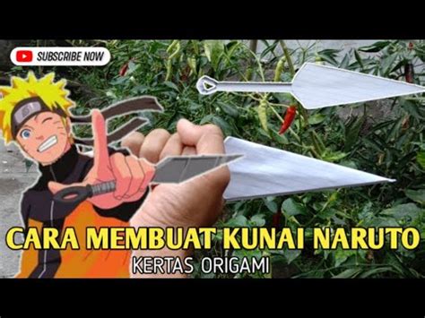 Cara Membuat Senjata Kunai Naruto Kertas Origami Youtube