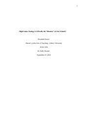 High Stakes Testing .docx - 1 High Stakes Testing: Is It Really the "Monster" of Our Schools ...