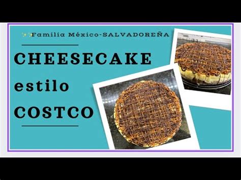 Cómo hacer Cheesecake Tortuga Estilo Costco Receta Fácil cheesecake