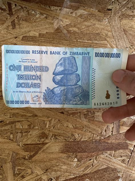 100 Trillion Dollar Bill From Zimbabwe R Mildlyinteresting