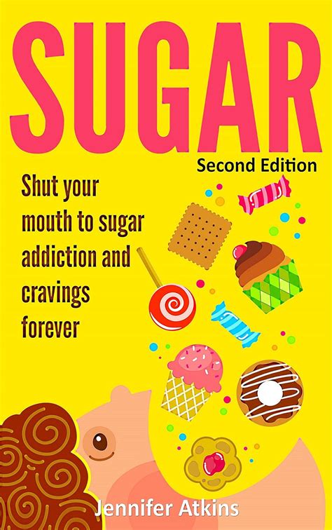 Sugar Sugar Addiction And Cravings Shut Your Mouth To