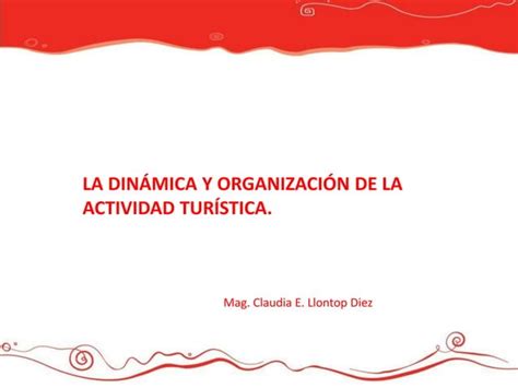 La dinámica y organización de la actividad turística PPT