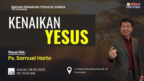 Ibadah Kenaikan Tuhan Yesus Kristus Ke Sorga GBI Bethany TOC 18 Mei