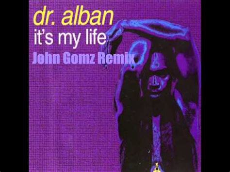 Its My Life Dr Alban John Gomz Remix YouTube