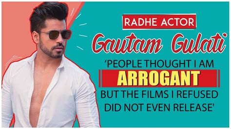 Gautam Gulati ‘people Thought I Am Arrogant But The Films I Refused