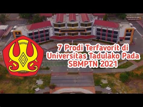 7 Prodi Terfavorit Di Universitas Tadulako UNTAD Pada SBMPTN 2021