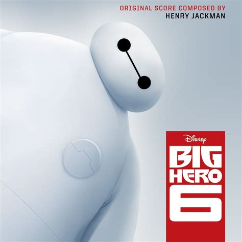 Walt Disney Records Big Hero 6 Soundtrack Features Original Song