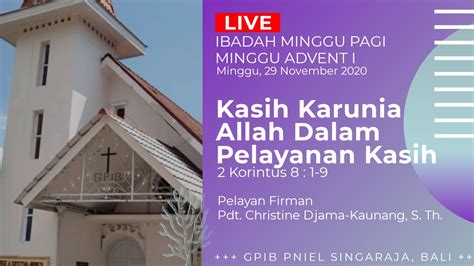 Ibadah Live Streaming Hari Minggu 29 November 2020 GPIB Pniel Singaraja